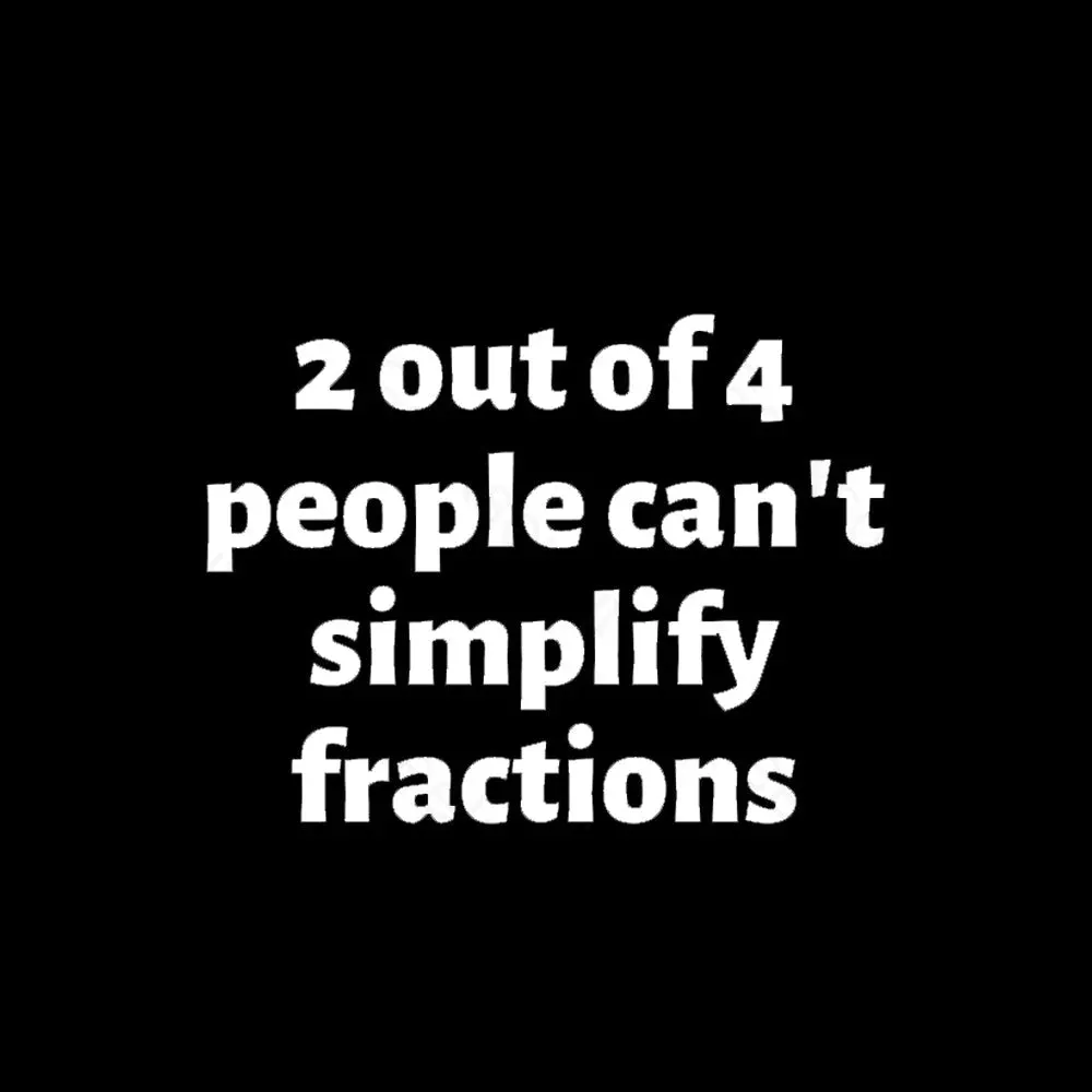 2 Out Of 4 People Can't Simplify Fractions Geek T-Shirt