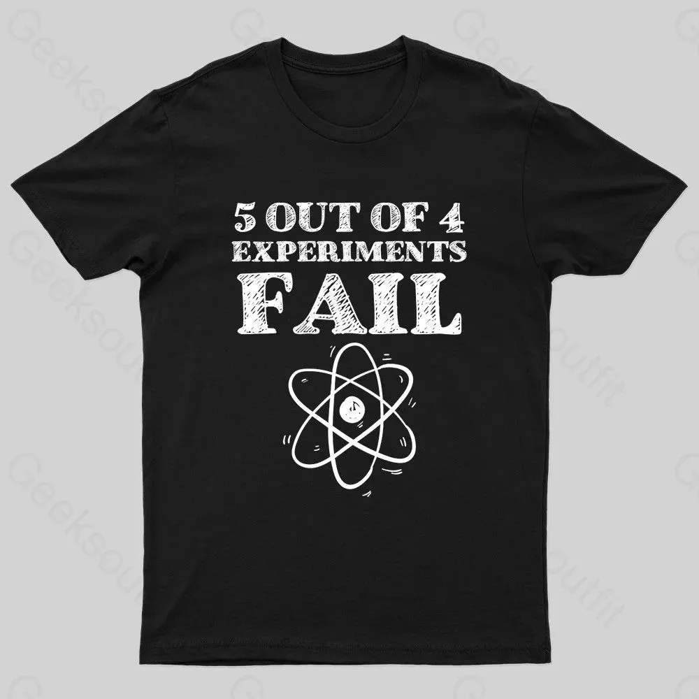 5 Out Of 4 Experiments Fall Geek T-Shirt