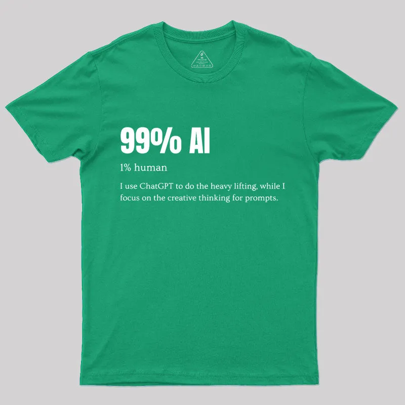 99% AI T-Shirt