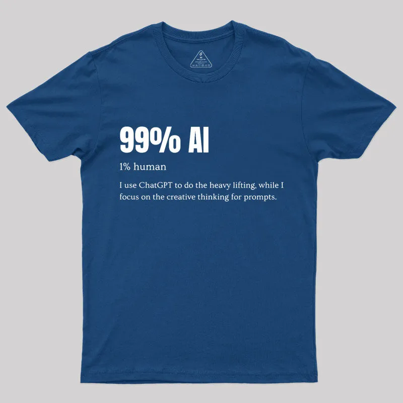 99% AI T-Shirt