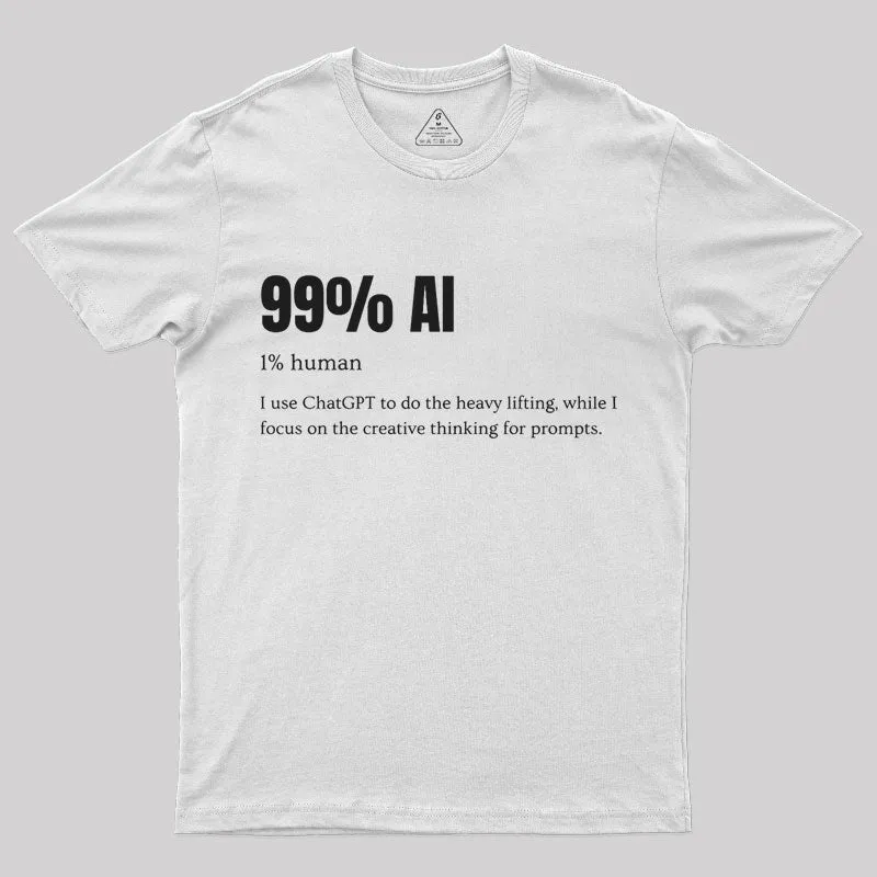 99% AI T-Shirt