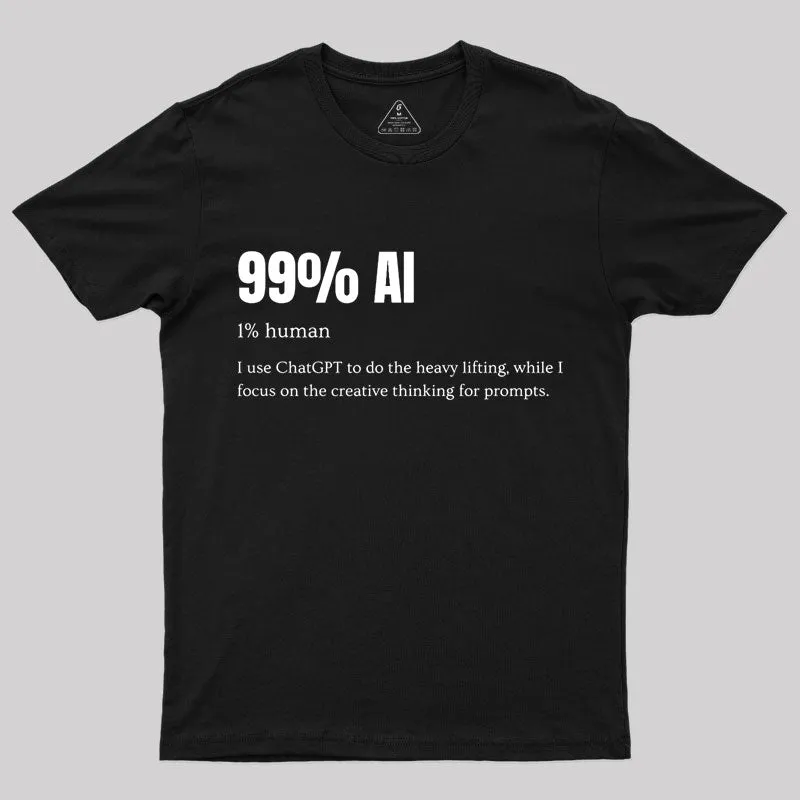 99% AI T-Shirt