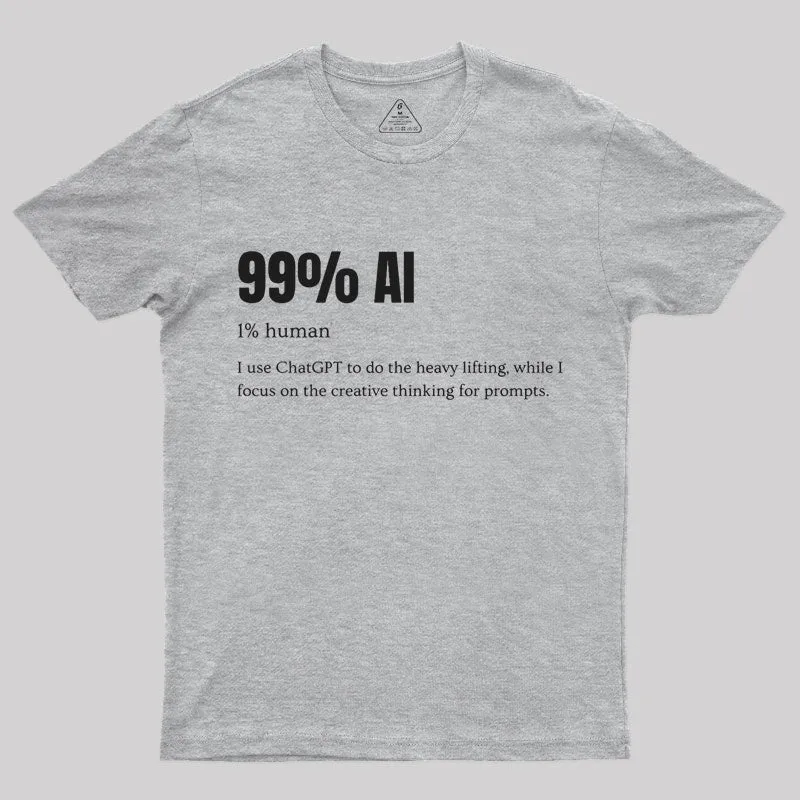 99% AI T-Shirt