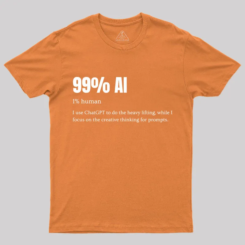 99% AI T-Shirt