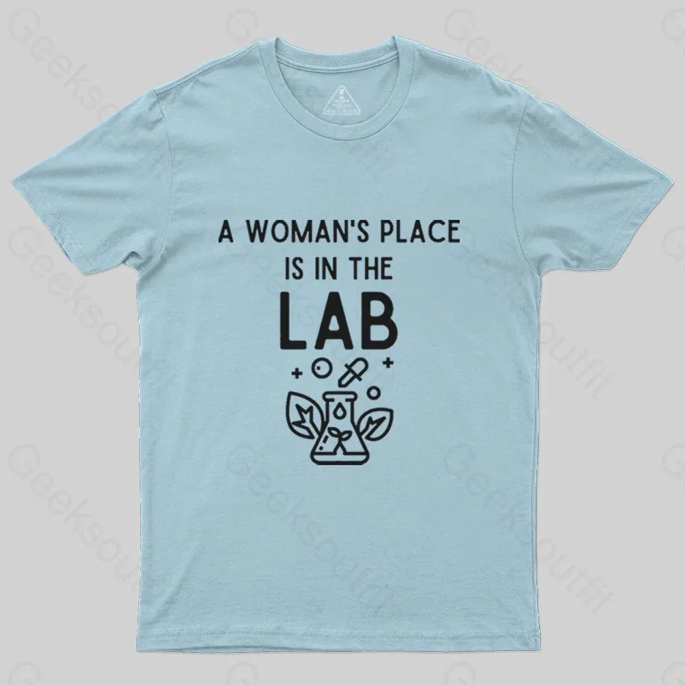 A Woman's Place is in the Lab T-Shirt