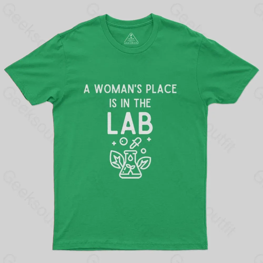 A Woman's Place is in the Lab T-Shirt