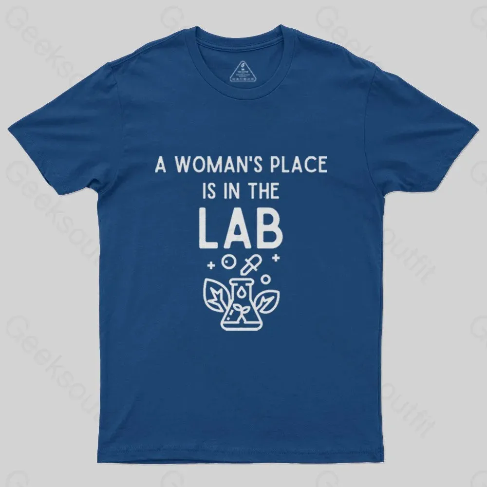 A Woman's Place is in the Lab T-Shirt