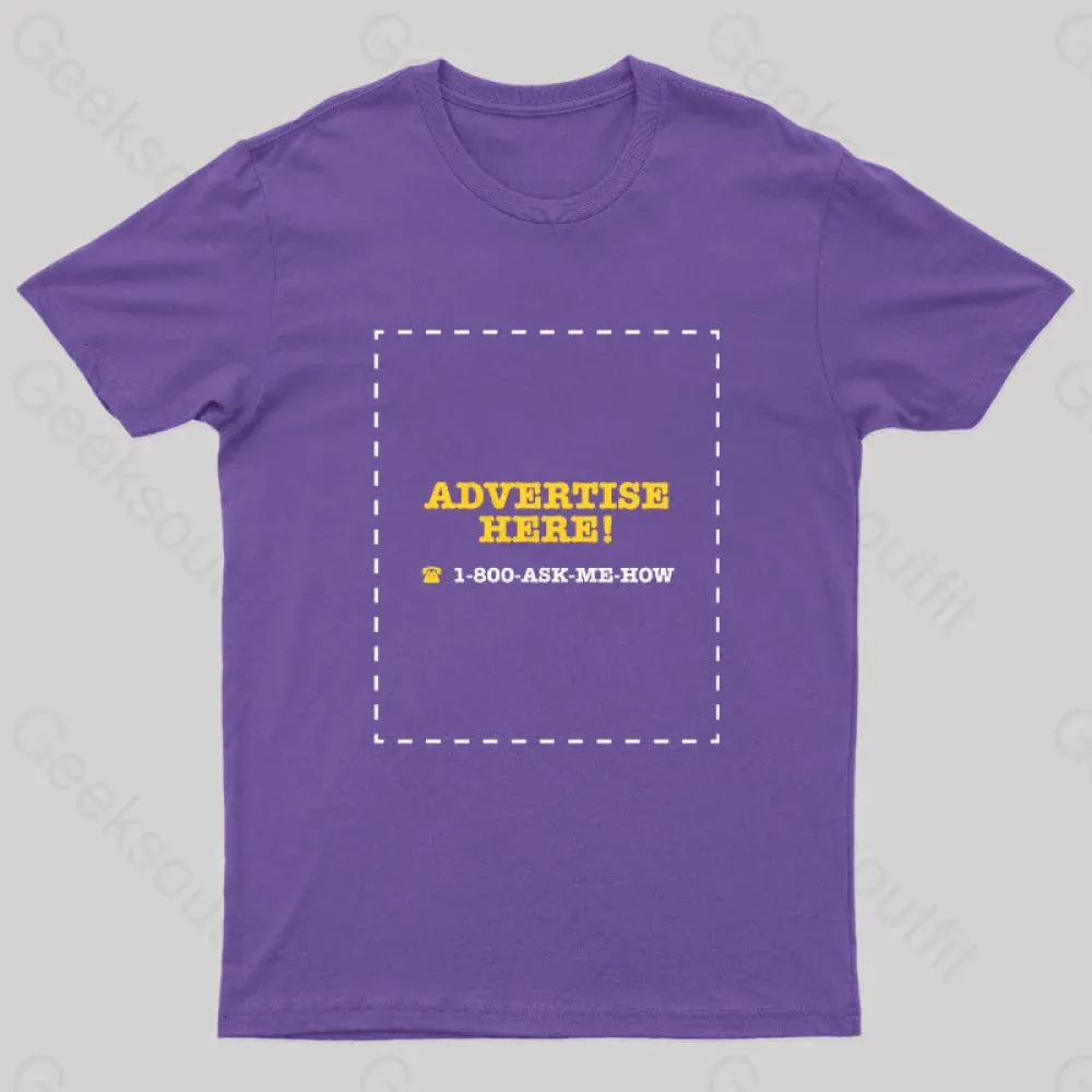 Advertise Here Geek T-Shirt