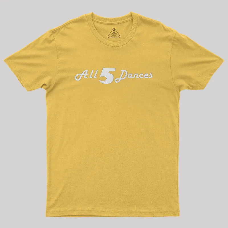 All 5 Dances Geek T-Shirt