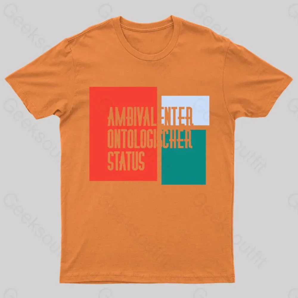 Ambivalenter Ontologischer Status T-Shirt