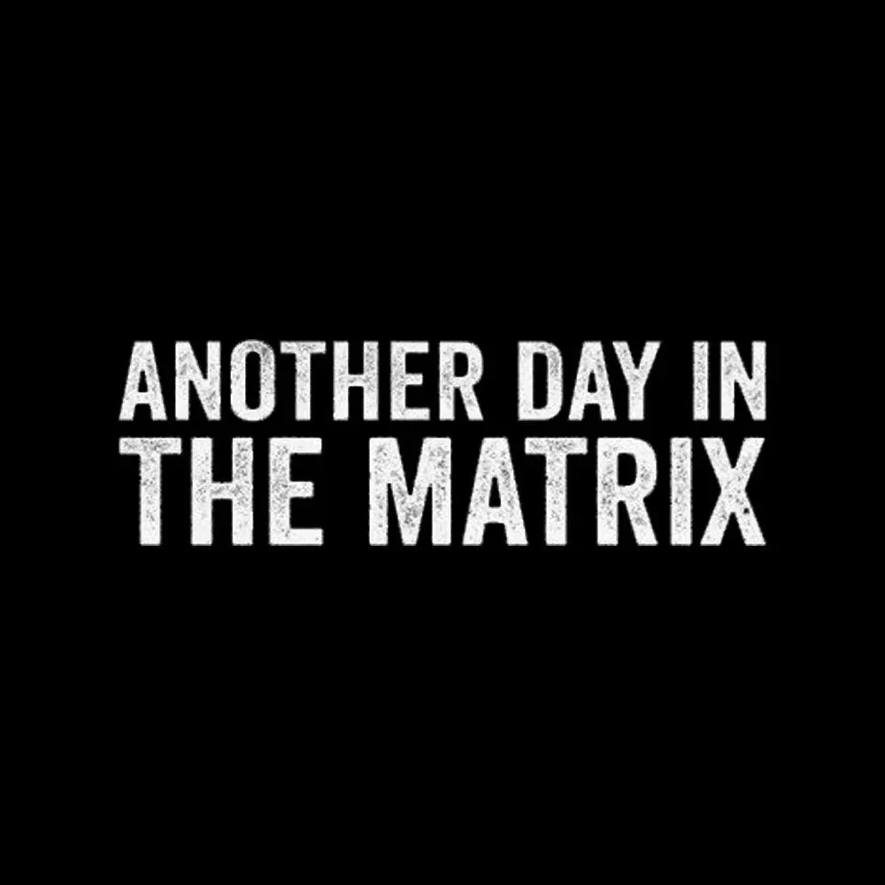 Another Day In The Matrix Nerd T-Shirt