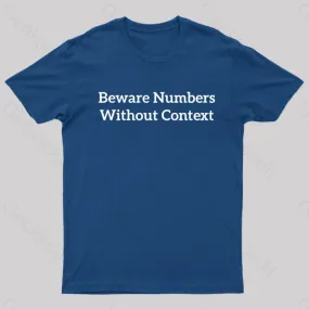 Beware Numbers Nerd T-Shirt