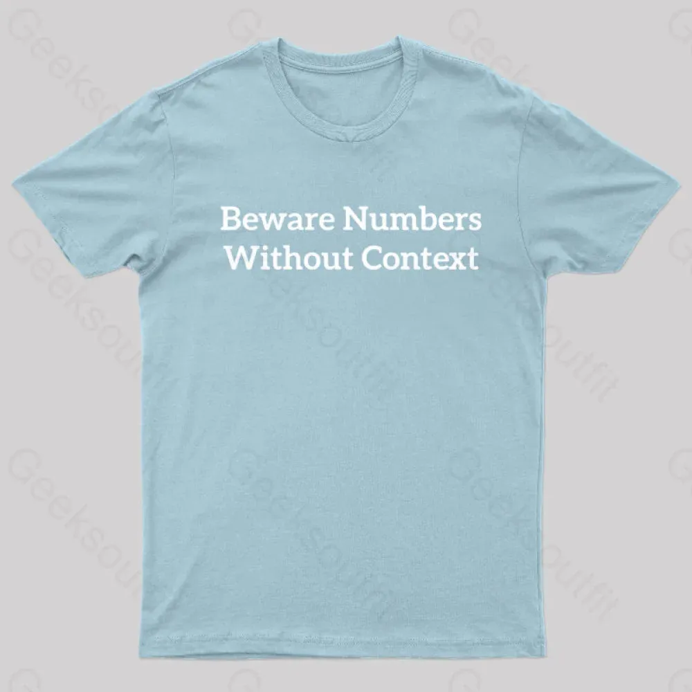 Beware Numbers Nerd T-Shirt