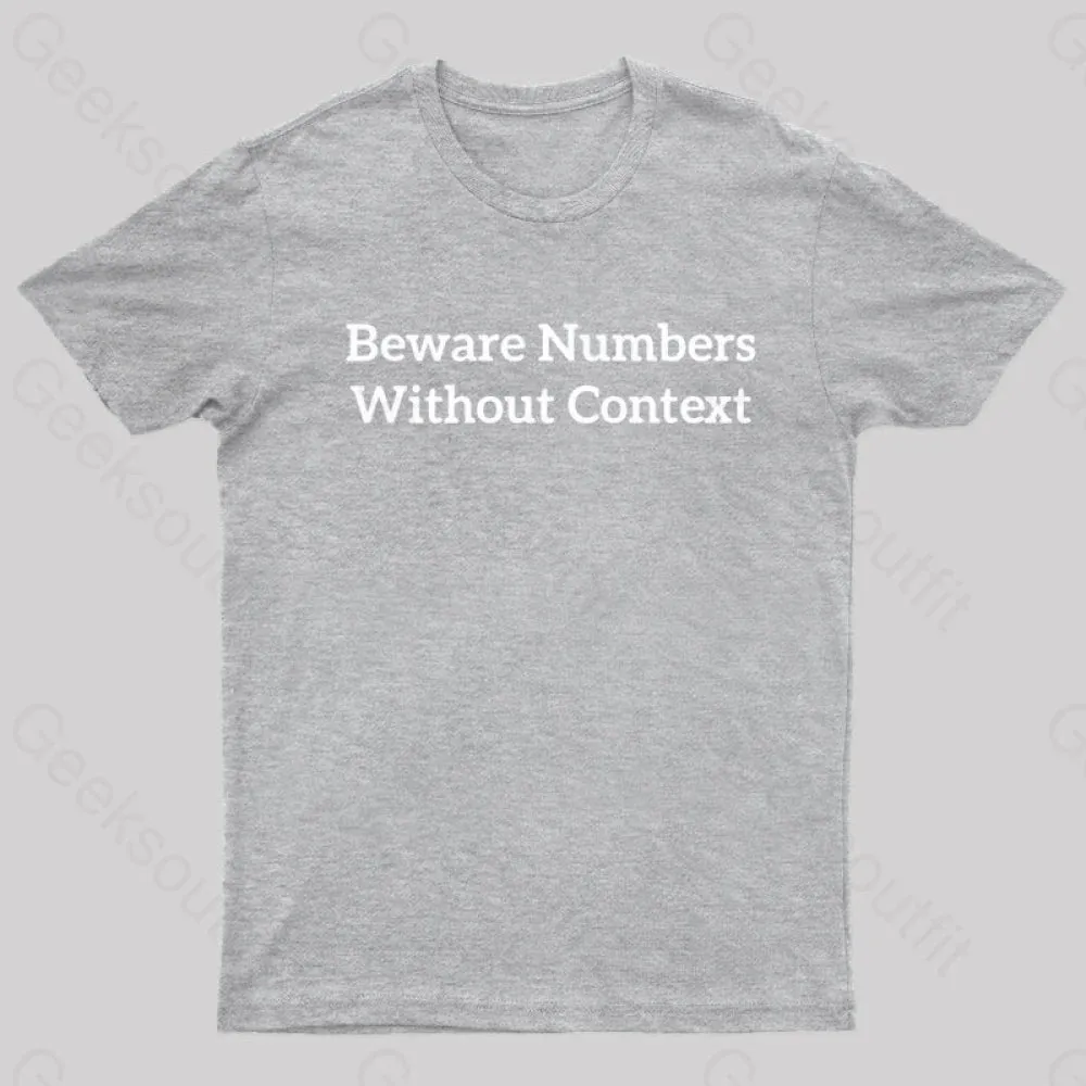 Beware Numbers Nerd T-Shirt