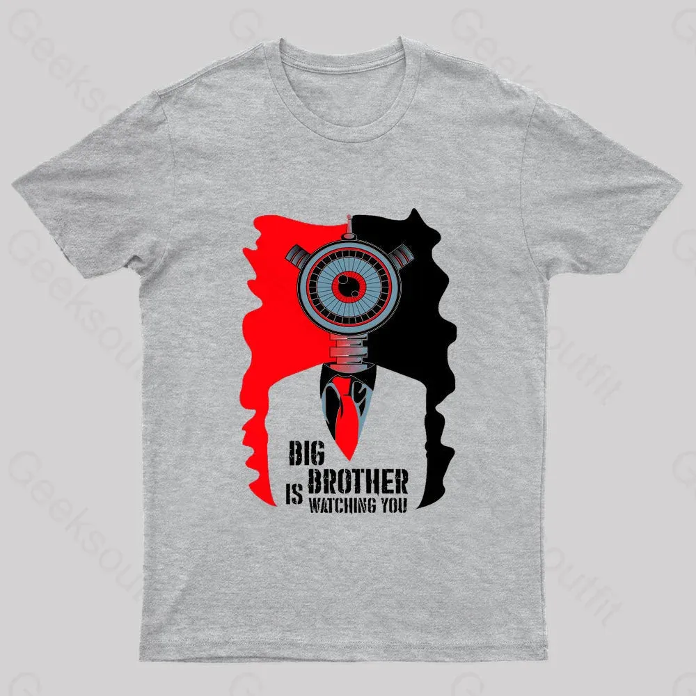 Big Brother Is Watching You Nerd T-Shirt